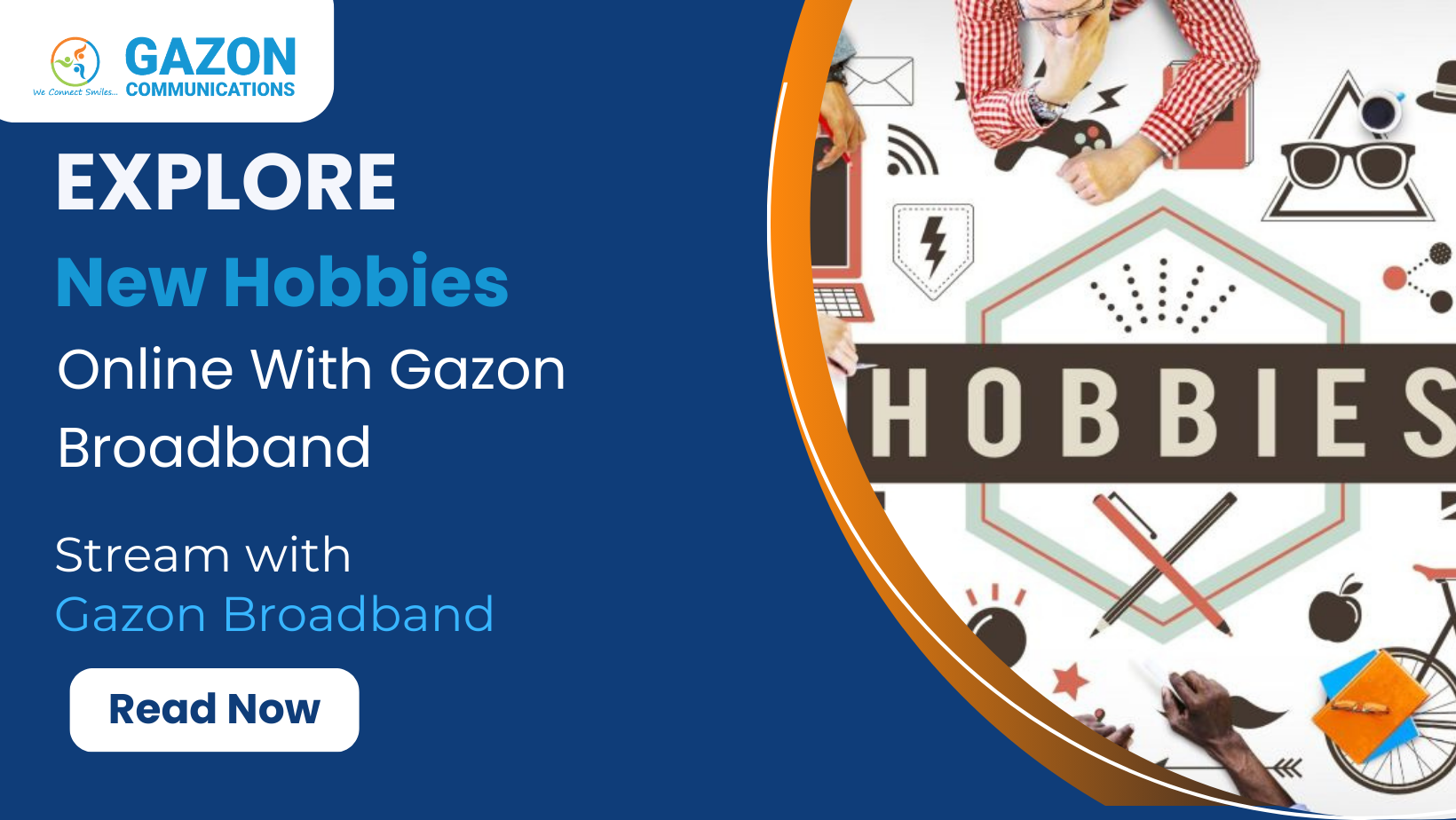 Explore New Hobbies Online With Gazon Broadband